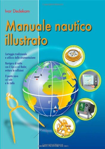 Manuale nautico illustrato (Andar per mare) Manuale nautico illustrato (Andar per mare)