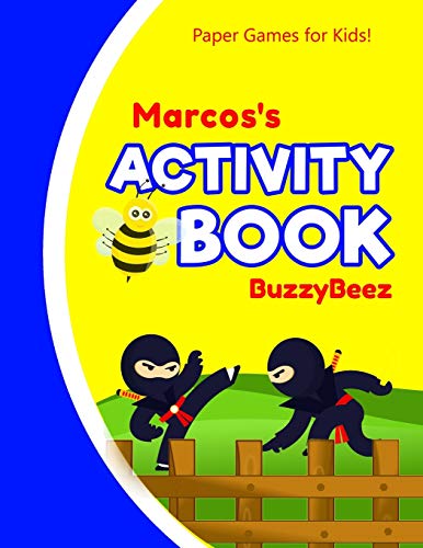 Marcos's Activity Book: Ninja 100 + Fun Activities | Ready to Play Paper Games + Blank Storybook & Sketchbook Pages for Kids | Hangman, Tic Tac Toe, ... Name Letter M | Road Trip Entertainment