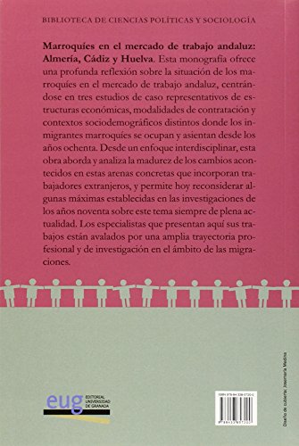 Marroquíes en el mercado de trabajo andaluz: Almería, Cádiz y Huelva (Monográfica/ Biblioteca de Ciencias Políticas y Sociología)