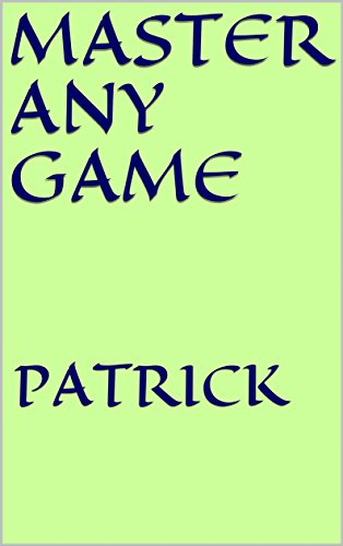 Master any game (English Edition) Master any game (English Edition)