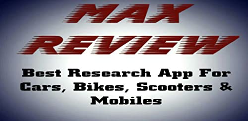 MAX REVIEW: Research Cars, Bikes, Mobiles in India
