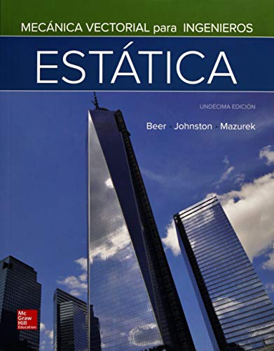 MECANICA VECTORIAL PARA INGENIEROS ESTATICA MECANICA VECTORIAL PARA INGENIEROS ESTATICA