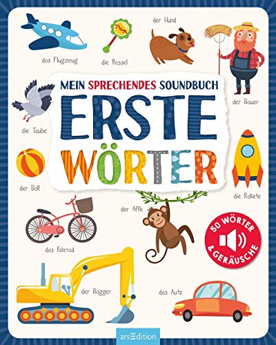 Mein sprechendes Soundbuch - Erste Wörter: 50 Wörter & Geräusche