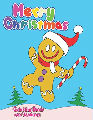 Merry Christmas Coloring Book for Toddlers: 50+ Classic Holiday Images for Kids Ages 2-4 | Children's Xmas Colouring Gift