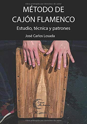 Método de cajón flamenco: Estudio, técnica y patrones Método de cajón flamenco: Estudio, técnica y patrones