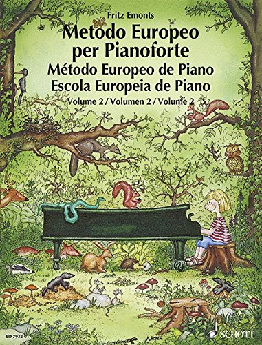 METODO EUROPEO PER PIANOFORTE VOLUMEN 2: German/French/English/Spanish: Vol. 2