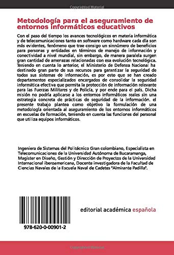 Metodología para el aseguramiento de entornos informáticos educativos: Una herramienta para la ciberseguridad y ciberdefensa