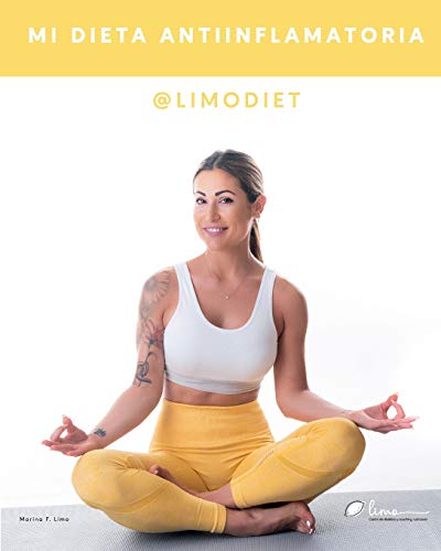 Mi dieta antiinflamatoria: Cambia tu dieta con los mejores objetivos: prevenir el envejecimiento celular y el desarrollo de enfermedades ... un cambio físico (la mejor versión de ti). Mi dieta antiinflamatoria: Cambia tu dieta con los mejores objetivos: prevenir el envejecimiento celular y el desarrollo de enfermedades ... un cambio físico (la mejor versión de ti).