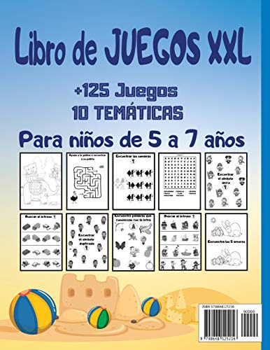 Mi Gran Libro de Juegos XXL +125 Juegos: Para niños de 5 a 7 años | Libro de actividades de lógica y reflexión |0 temáticas :Juegos de diferencias ... 4X4 Laberintos Sopas de letras Abecedario...