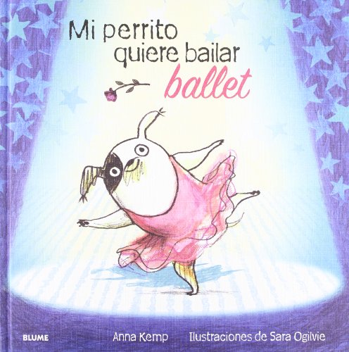 Mi perrito quiere bailar ballet Mi perrito quiere bailar ballet