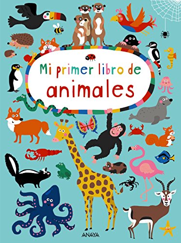 Mi primer libro de animales (PRIMEROS LECTORES (1-5 años) - Prelectores) Mi primer libro de animales (PRIMEROS LECTORES (1-5 años) - Prelectores)