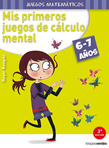 Mis primeros juegos de cålculo mental (6-7 años) (Terapias Juegos Matemåticos) - 9788415612551 (Terapias Juegos Didåcticos) Mis primeros juegos de cålculo mental (6-7 años) (Terapias Juegos Matemåticos) - 9788415612551 (Terapias Juegos Didåcticos)
