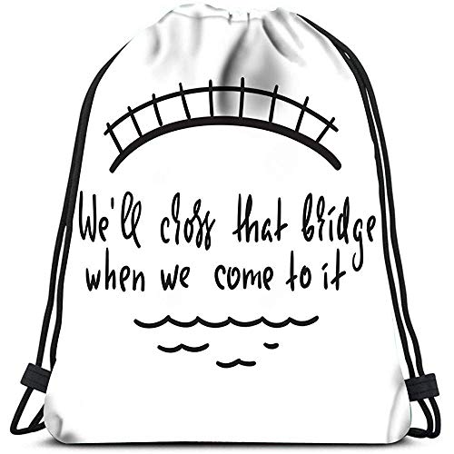 Mochila con cordón cruzaremos Ese Puente Cuando lleguemos a él Mochila de Yoga Runner Mochilas Mochila con cordón cruzaremos Ese Puente Cuando lleguemos a él Mochila de Yoga Runner Mochilas