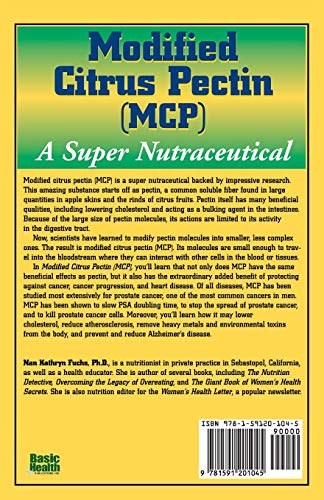 Modified Citrus Pectin (MCP): A Super Nutraceutical (Basic Health Guides) Modified Citrus Pectin (MCP): A Super Nutraceutical (Basic Health Guides)