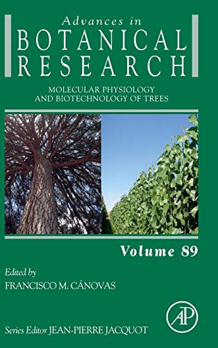 Molecular Physiology and Biotechnology of Trees: Volume 89 (Advances in Botanical Research)