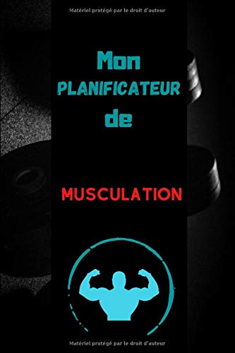 Mon planificateur de musculation: Trust Edition - Carnet  pour vos séances de musculation à remplir -Organisez vos trainings et constatez votre ... à compléter , bilans mensuels ,graphiques-