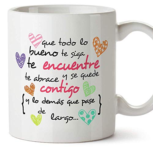 MUGFFINS Taza Original de Desayuno para Regalar a Amigas Amigos y Seres Queridos - Que Todo lo Bueno te SIGA te encuentre y te abrace - 350 ml - Tazas con Frases motivacionales