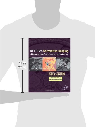 Netter’s Correlative Imaging: Abdominal and Pelvic Anatomy: with Online Access, 1e (Netter Clinical Science)