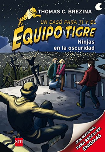 Ninjas en la oscuridad: 6 (Equipo tigre)