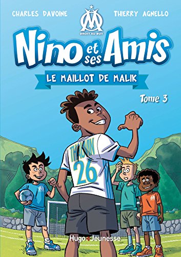 Nino et ses amis - tome 3 Le maillot de Malik (French Edition)