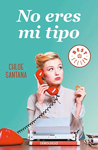 No eres mi tipo (Best Seller) No eres mi tipo (Best Seller)