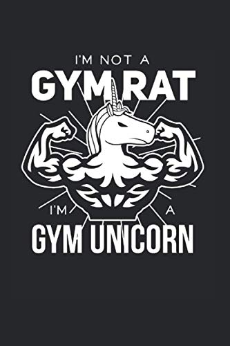 No una rata de gimnasio un unicornio de gimnasio: Cuaderno de ejercicios Din A5 Fitness, regalo de fuerza con páginas 120