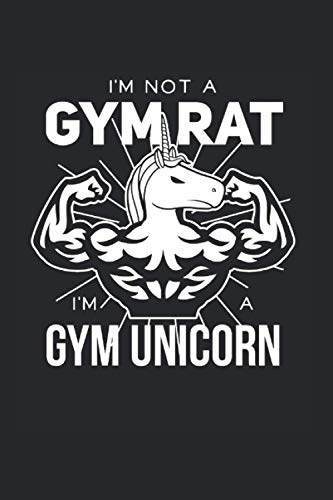 No una rata de gimnasio un unicornio de gimnasio: Cuaderno de ejercicios Din A5 Fitness, regalo de fuerza con páginas 120 No una rata de gimnasio un unicornio de gimnasio: Cuaderno de ejercicios Din A5 Fitness, regalo de fuerza con páginas 120