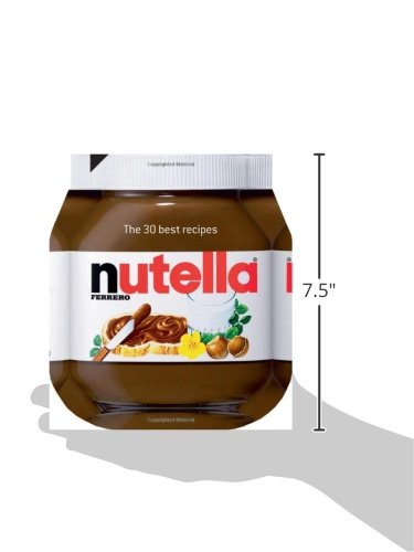 Nutella: The 30 Best Recipes (Cookery) Nutella: The 30 Best Recipes (Cookery)