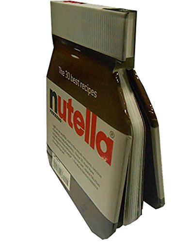 Nutella: The 30 Best Recipes (Cookery) Nutella: The 30 Best Recipes (Cookery)
