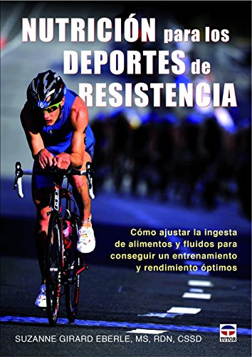 Nutrición Para Los Deportes De Resistencia Nutrición Para Los Deportes De Resistencia