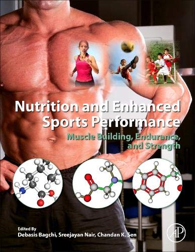 Nutrition and Enhanced Sports Performance: Muscle Building, Endurance, and Strength