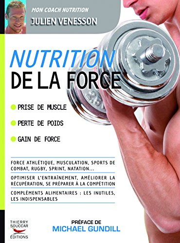 Nutrition de la force (COACH REM.FOR.) (French Edition)
