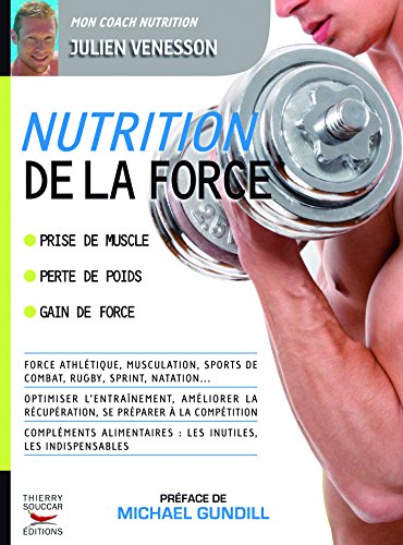 Nutrition de la force (COACH REM.FOR.) (French Edition) Nutrition de la force (COACH REM.FOR.) (French Edition)
