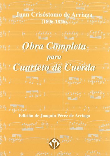 Obra completa para Cuarteto de cuerda Obra completa para Cuarteto de cuerda