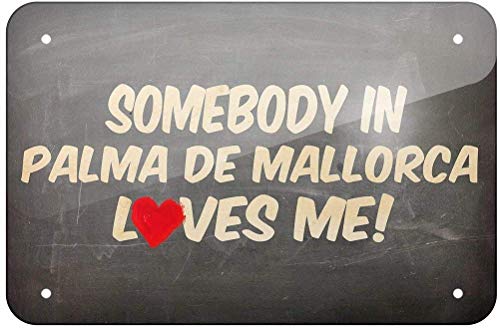 Omebody In Palma De Mallorca Loves Me, Pain Look Retro Iron 20 x 30 CM Decoración Cartel para el hogar, cocina, baño, granja, jardín, garaje, citas inspiradoras para decoración de pared Omebody In Palma De Mallorca Loves Me, Pain Look Retro Iron 20 x 30 CM Decoración Cartel para el hogar, cocina, baño, granja, jardín, garaje, citas inspiradoras para decoración de pared