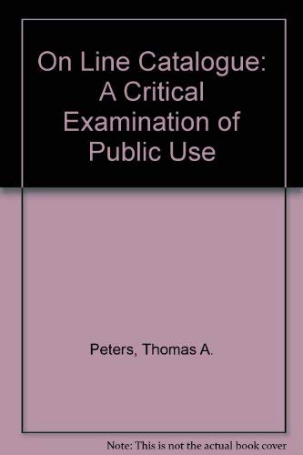 On Line Catalogue: A Critical Examination of Public Use