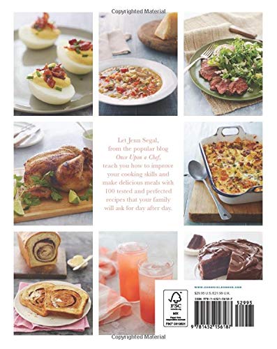 Once Upon a Chef, the Cookbook: 100 Tested, Perfected, and Family-Approved Recipes