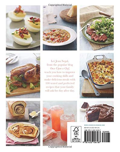 Once Upon a Chef, the Cookbook: 100 Tested, Perfected, and Family-Approved Recipes Once Upon a Chef, the Cookbook: 100 Tested, Perfected, and Family-Approved Recipes