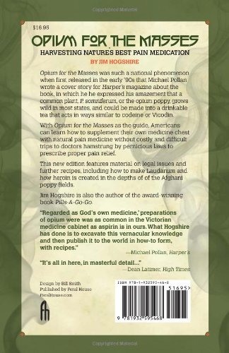 Opium For The Masses: Harvesting Nature's Best Pain Medication (Feral House) Opium For The Masses: Harvesting Nature's Best Pain Medication (Feral House)