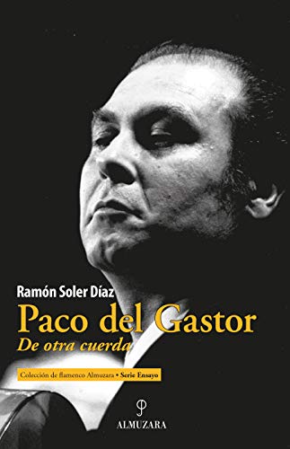 Paco Del Gastor: De otra cuerda (Flamenco)