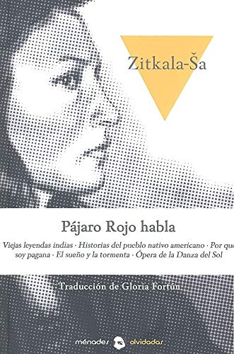 Pájaro Rojo habla: Viejas leyendas indias. Historias del pueblo nativo americano. Por qué soy pagana. El sueño y la tormenta. Ópera de la Danza del Sol