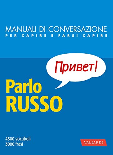 Parlo russo: 4500 vocaboli, 3000 frasi (Italian Edition)