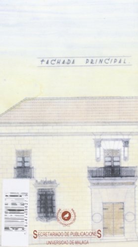 Patrimonio recuperado: El palacio de Buenavista. Museo de Bellas Artes de Málaga: 4 (Conocer Málaga.) Patrimonio recuperado: El palacio de Buenavista. Museo de Bellas Artes de Málaga: 4 (Conocer Málaga.)