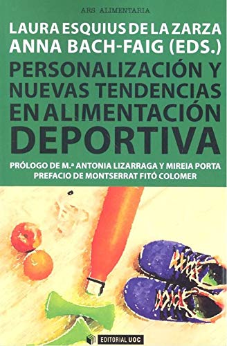 personalización y Nuevas Tendencias En Alimentación deportiva: 652 (Manuales) personalización y Nuevas Tendencias En Alimentación deportiva: 652 (Manuales)