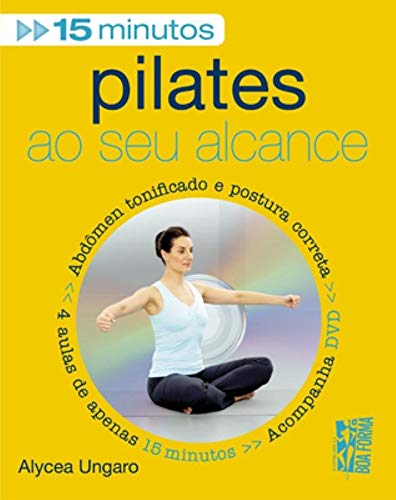 PILATES AO SEU ALCANCE - ABDOMEN TONIFICADO E POSTURA CORRETA