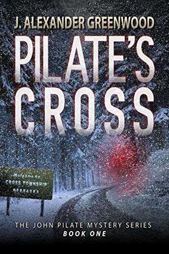 Pilate's Cross: Washing Your Hands of Murder Isn't Easy (John Pilate Mysteries Book 1) (English Edition)