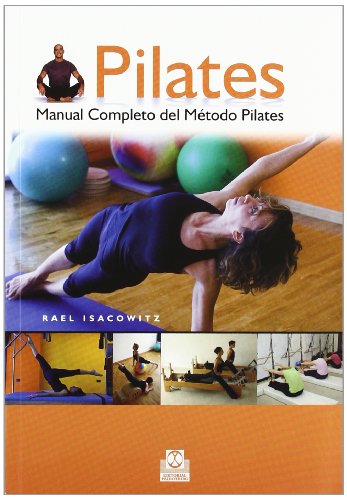 PILATES. Manual completo del método Pilates