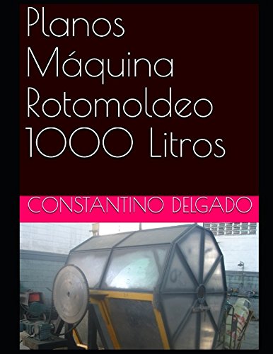 Planos Máquina Rotomoldeo 1000 Litros