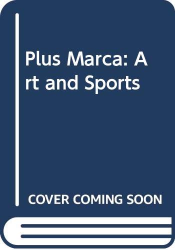 Plus Marca: Art and Sports Plus Marca: Art and Sports