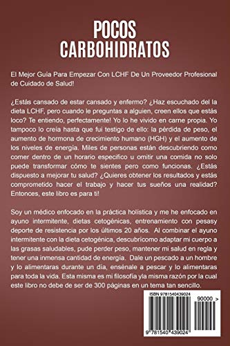 Pocos Carbohidratos, Más Grasa 101: 20+ Mejores Recetas y Planes Alimenticios LCHF Semanales, LCHF Explicado, Dieta Cetogénica y Entrenamiento Adaptado a la Grasa